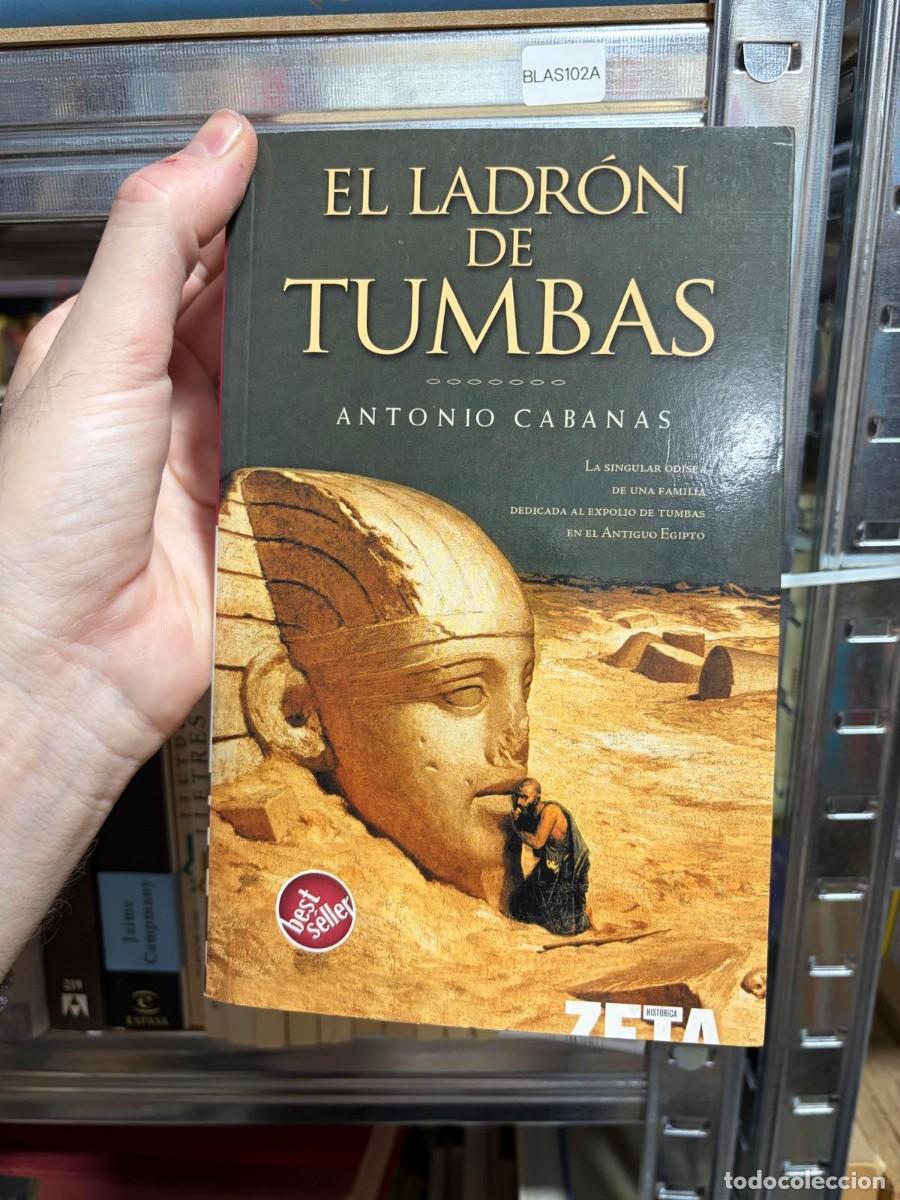 Livres d'occasion: BLAS102A &mdash; Antonio Cabanas &mdash; El ladr&oacute;n de tumbas &mdash; Zeta