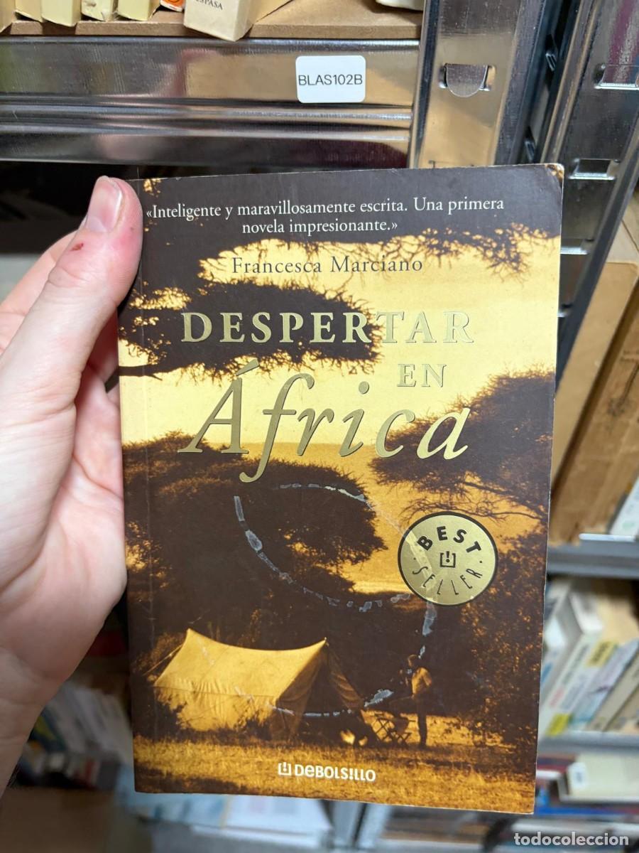 Second hand books: BLAS102B + Francesca Marciano + Despertar en &Aacute;frica + Debolsillo