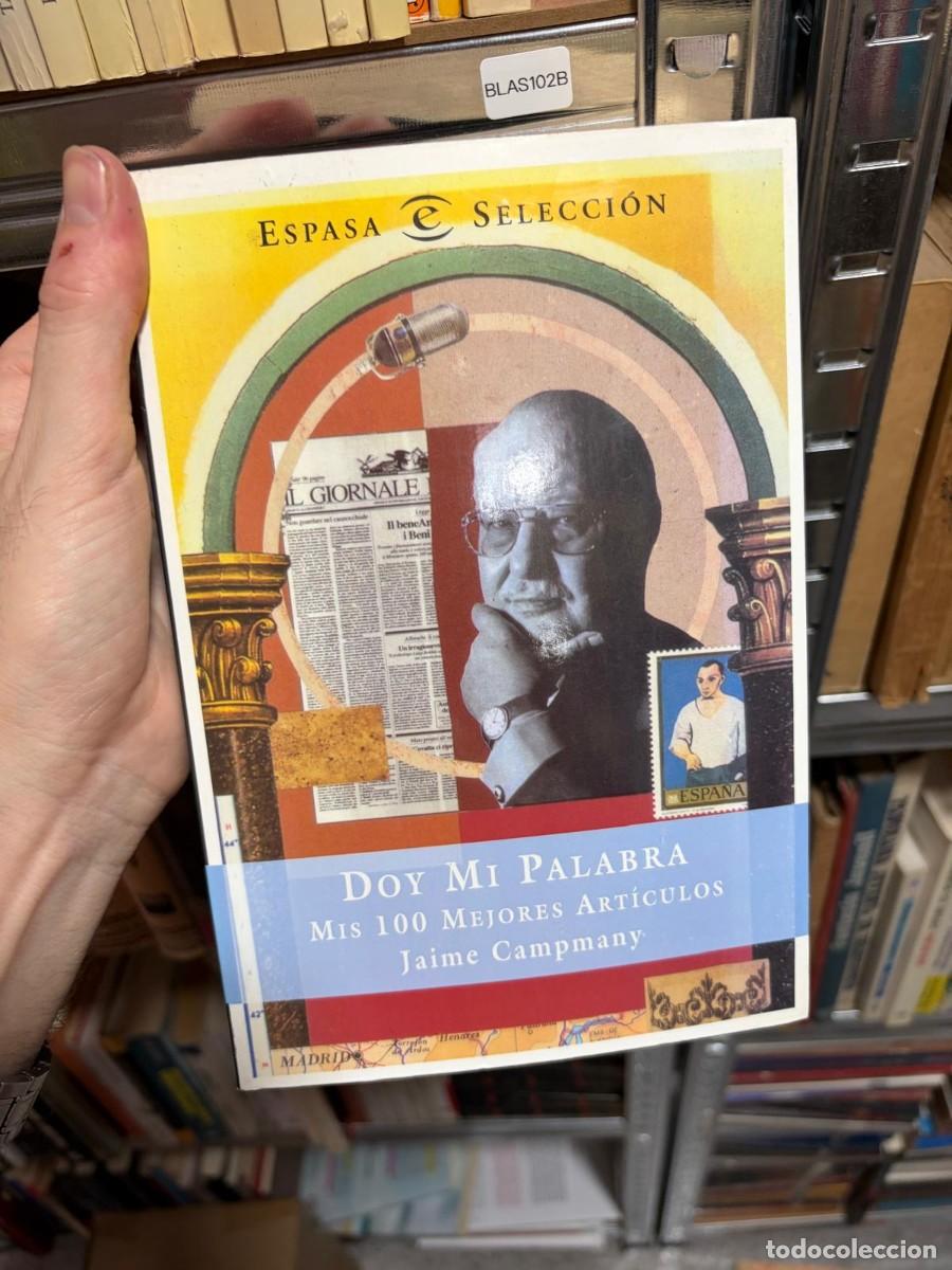 Libros de segunda mano: BLAS102B + Jaime Campmany + Doy mi palabra + Espasa Selecci&oacute;n