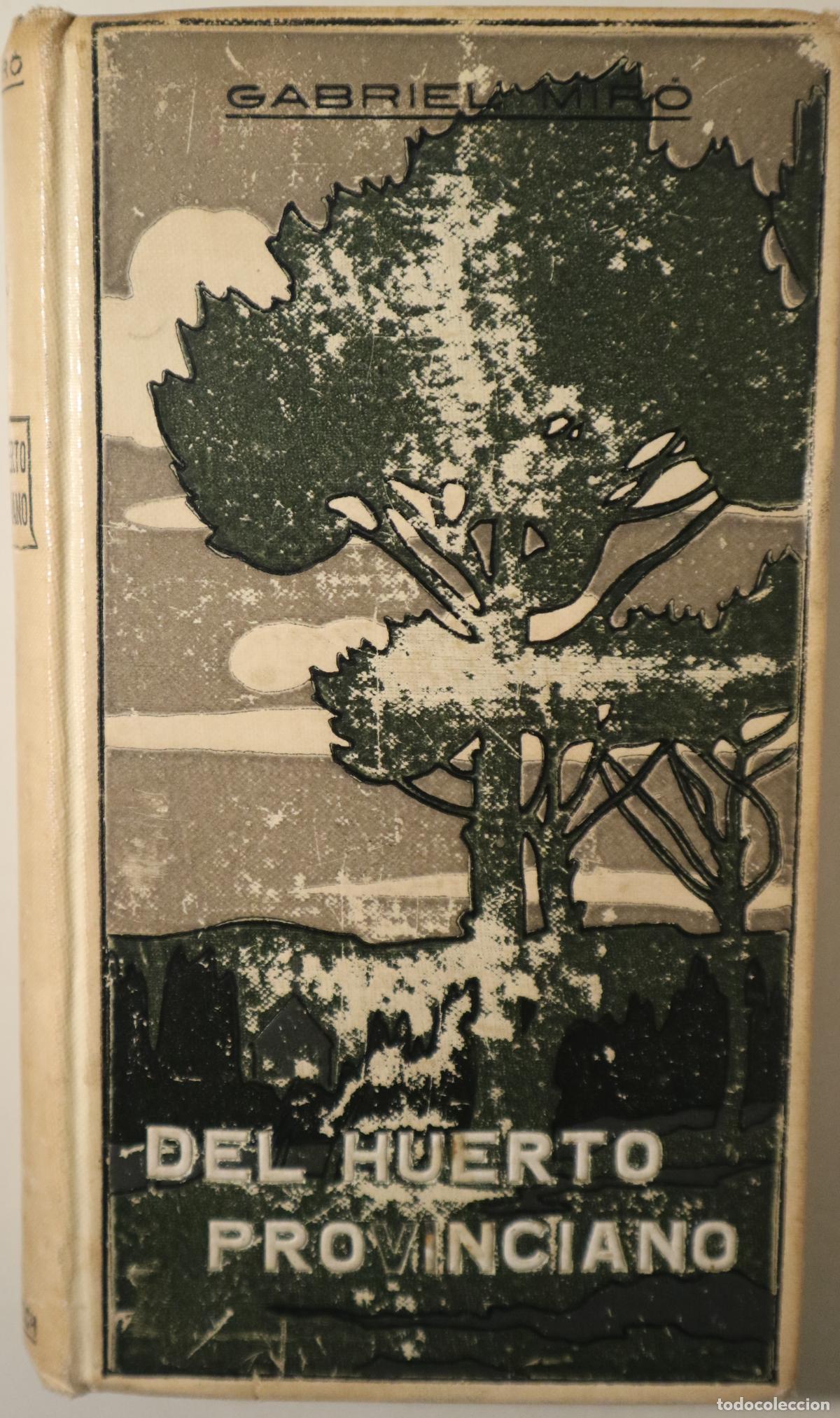 Second hand books: MIR&Oacute;, Gabriel - EL HUERTO PROVINCIANO - Barcelona 1912 - Ilustrado - 1&ordf; edici&oacute;n