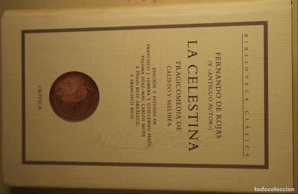 Libri di seconda mano: ROJAS, Fernando de - LA CELESTINA. Tragicomedia de Calisto y Melibea - Barcelona 2000 - Edici&oacute;n cr&iacute;t