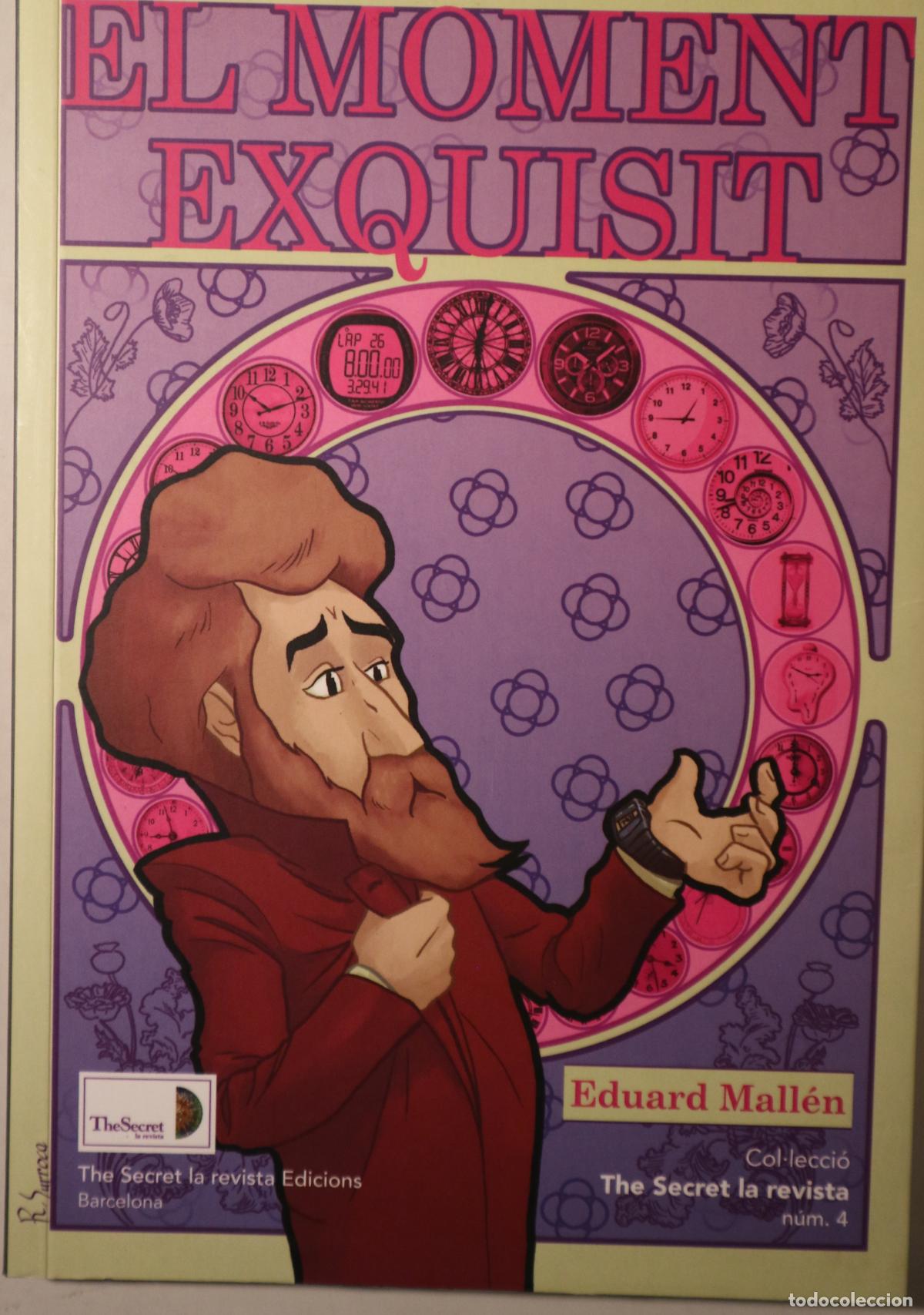 Second hand books: MALL&Eacute;N, Eduard - EL MOMENT EXQUISIT - Barcelona 2015 - 1a edici&oacute;