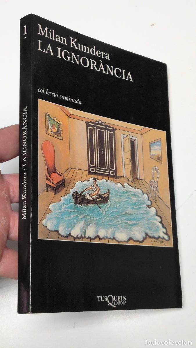 Livros em segunda m&atilde;o: La ignorancia - Milan Kundera