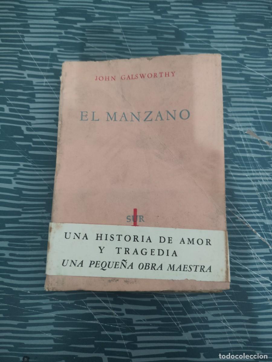 Libros de segunda mano: EL MANZANO,JOHN GALDWORTHY,SUR EDITORIAL,1957, INTONSO.