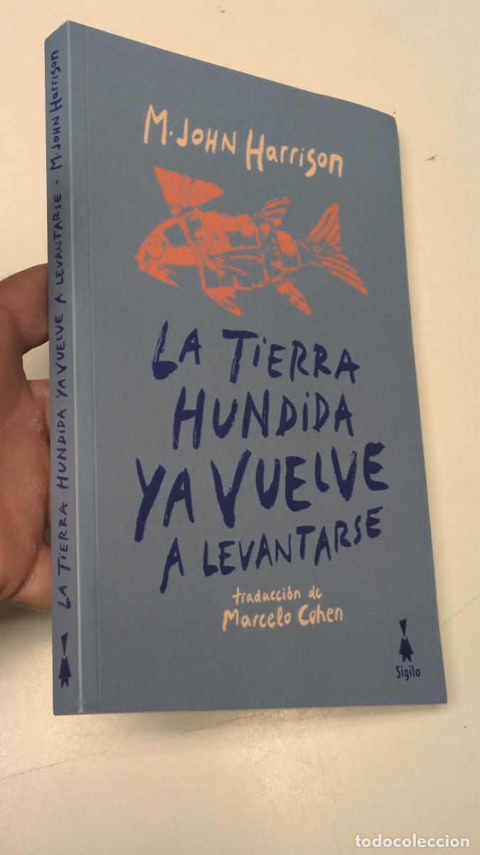 Second hand books: La tierra hundida ya vuelve a levantarse - M. John Harrison