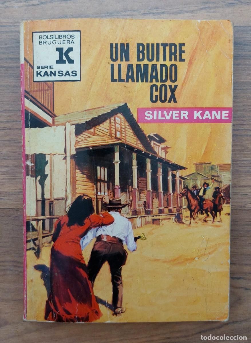 Second hand books: COLECCION KANSAS OESTE N&ordm; 666-UN BUITRE LLAMADO COX (SILVER KANE) NOVELAS-BOLSILIBROS-PULP