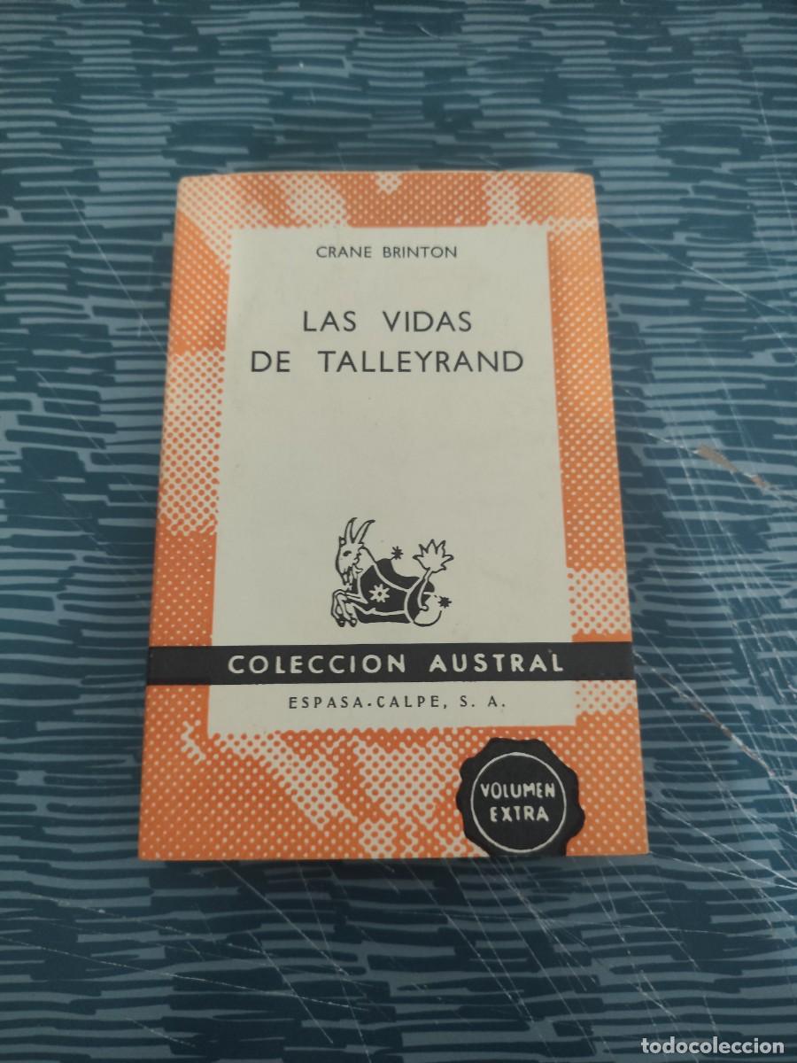 Second hand books: LAS VIDAS DE TALLEYRAND,CRANE BRINTON, ESPASA CALPE,1966,250 P&Aacute;GINAS.