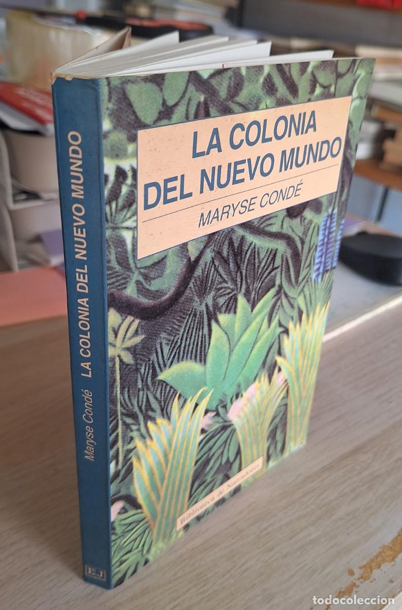 Libros de segunda mano: LA COLONIA DEL NUEVO MUNDO - COND&Eacute;, MARYSE