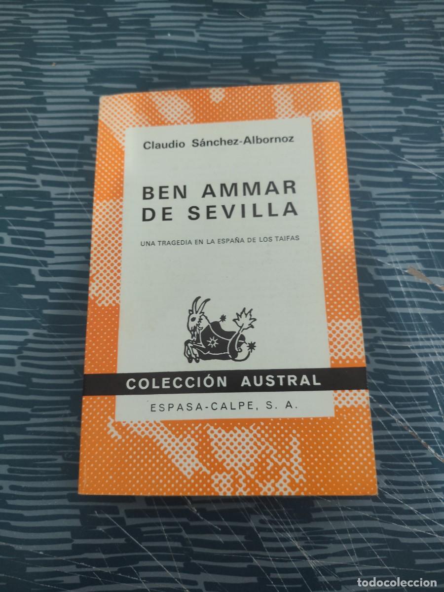 Libros de segunda mano: BEN AMNAR DE SEVILLA, CLAUDIO S&Aacute;NCHEZ VALBORNOZ,ESPASA CALPE,1972,139 P&Aacute;G.