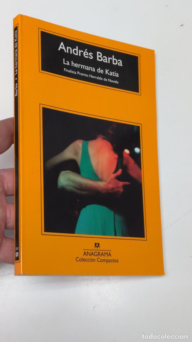 Libros de segunda mano: La hermana de Katia - Andr&eacute;s Barba