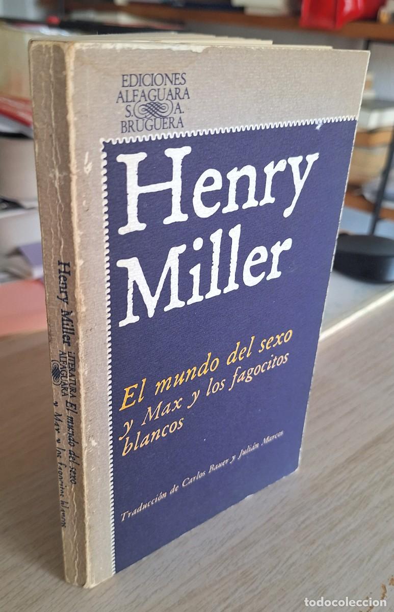 Libros de segunda mano: EL MUNDO DEL SEXO Y MAX Y LOS FAGOCITOS BLANCOS - MILLER, HENRY