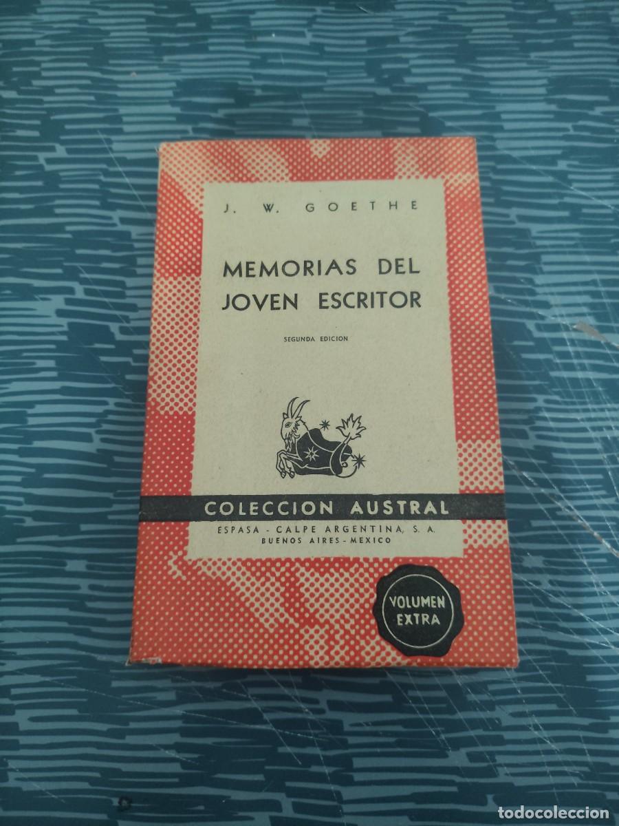 Libros de segunda mano: MEMORIAS DEL JOVEN ESCRITOR,J.W.GOETHE,ESPASA CALPE,1952,276 P&Aacute;G.