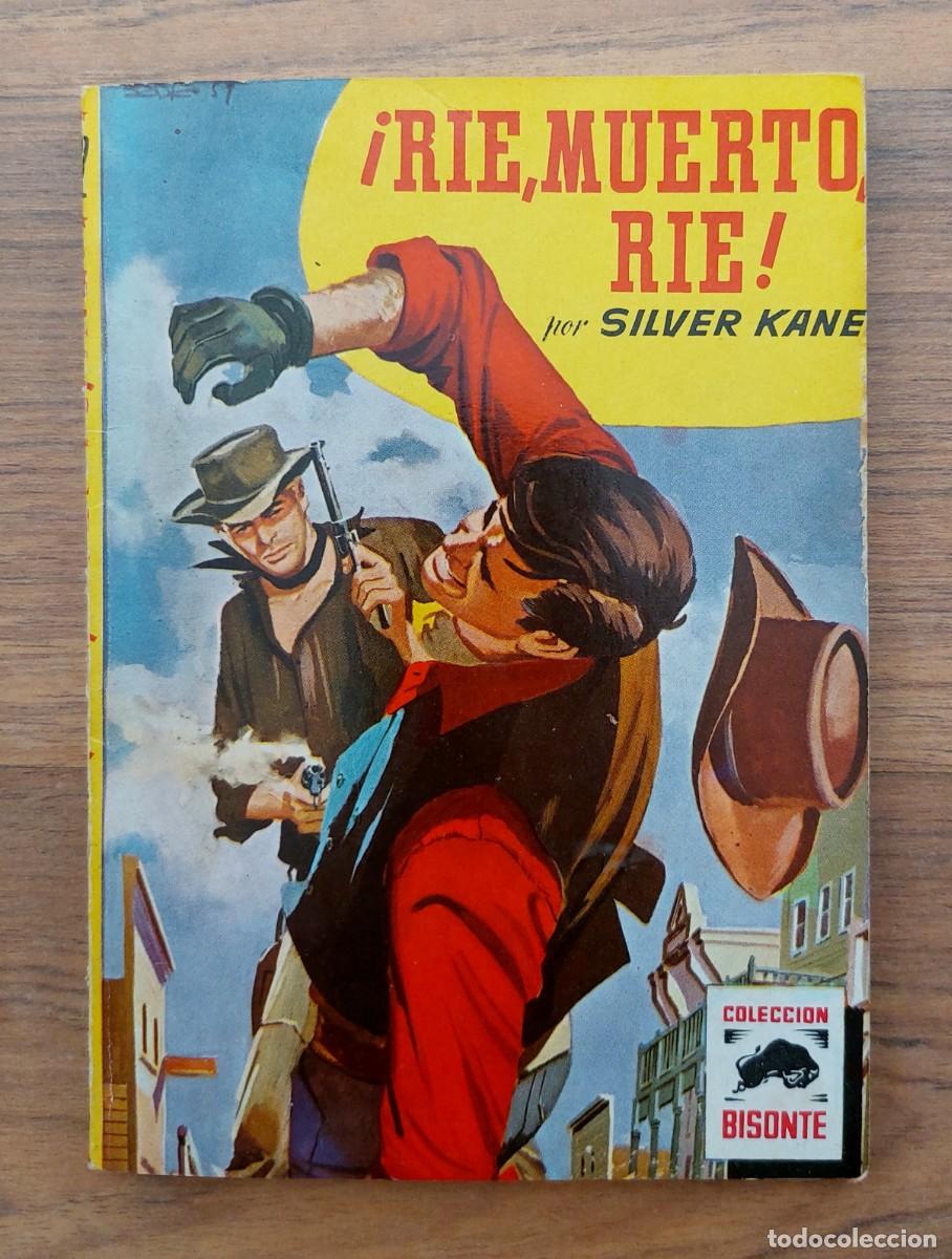 Libros de segunda mano: COLECCION BISONTE OESTE N&ordm; 622-RIE, MUERTO, RIE (SILVER KANE) NOVELAS-BOLSILIBROS-PULP