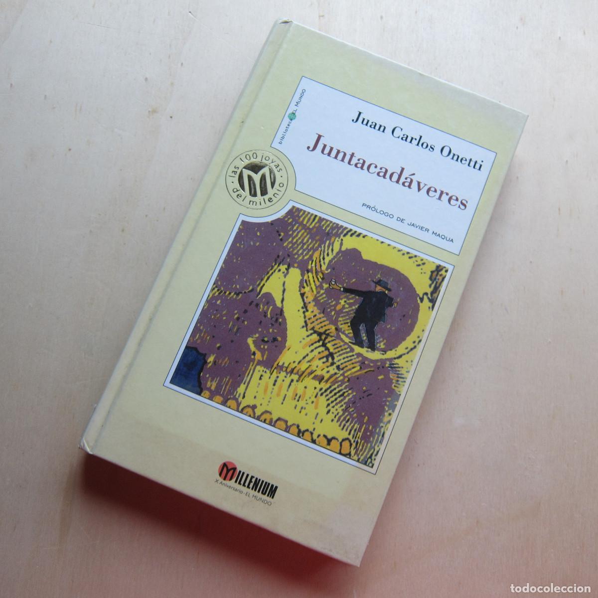 Livres d'occasion: JUNTACAD&Aacute;VERES - JUAN CARLOS ONETTI (EL MUNDO) NOVELA