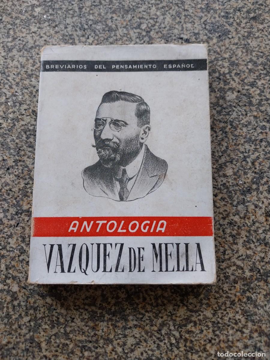 Libros de segunda mano: VAZQUEZ DE MELLA -- ANTOLOGIA -- EDICIONES FE 1941 --