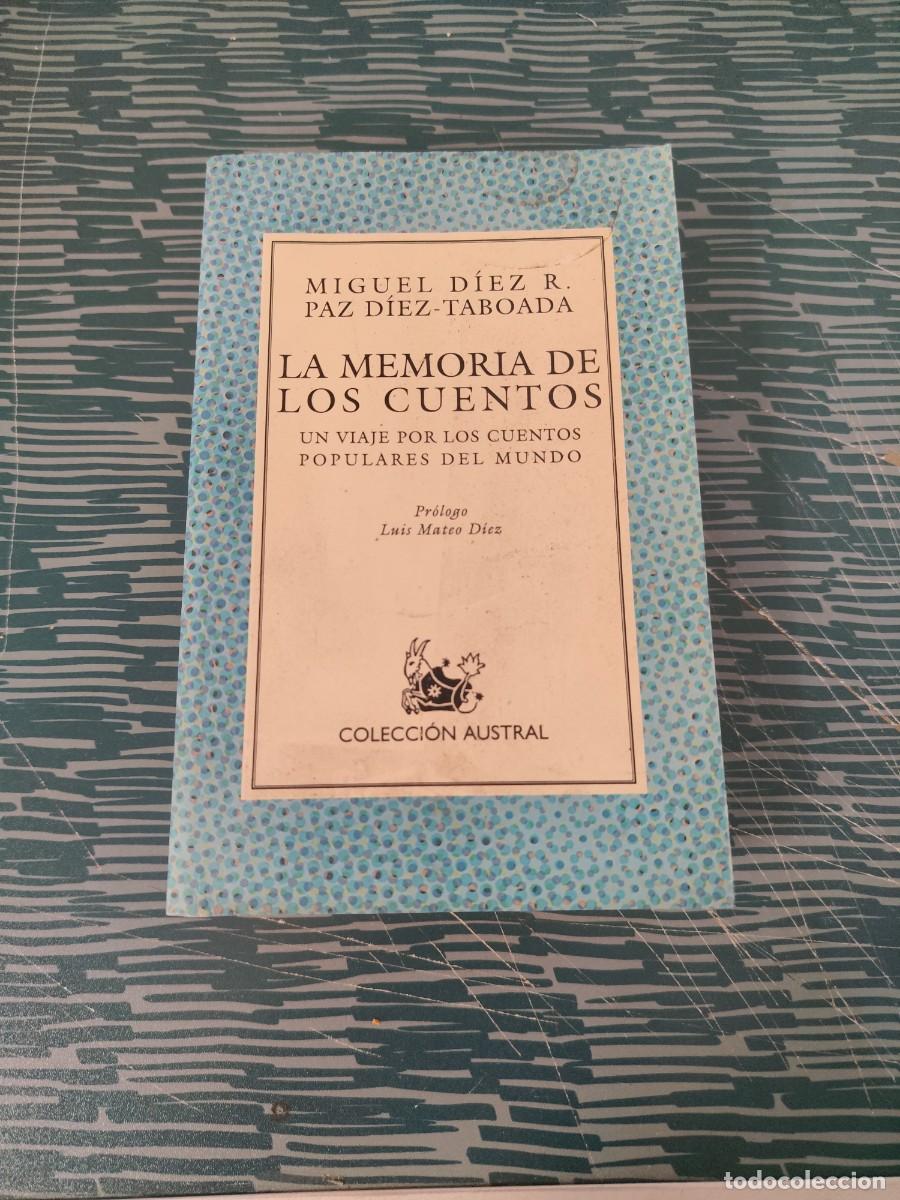 Livros em segunda m&atilde;o: LA MEMORIA DE LOS CUENTOS, MIGUEL DIEZ R.PAZ DIEZ TABOADA, COLECCI&Oacute;N AUSTRAL,1998,576 P&Aacute;G.
