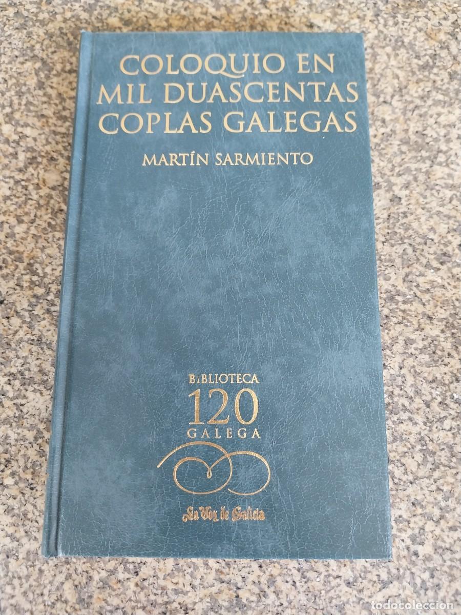 Second hand books: COLOQUIO EN MIL DUASCENTAS COPLAS GALEGAS -- MARTIN SARMIENTO -- BIBLIOTECA GALEGA --