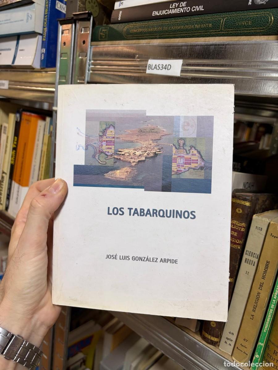 Libros de segunda mano: BLAS34D + Jos&eacute; Luis Gonz&aacute;lez Arpide + Los Tabarquin&oacute;s