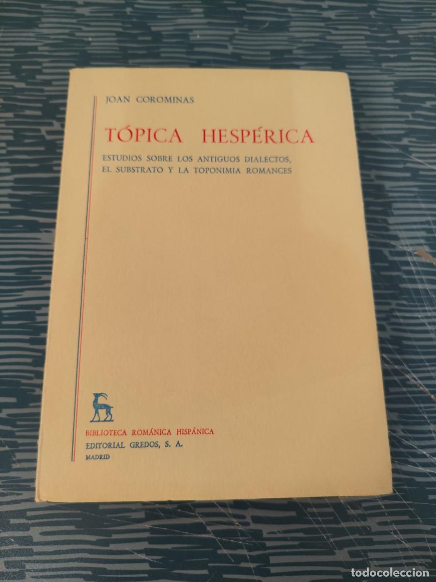 Libri di seconda mano: TOPICA HESPERICA II,JOAN COROMINAS, GREDOS EDITORIAL,1972, INTONSO.