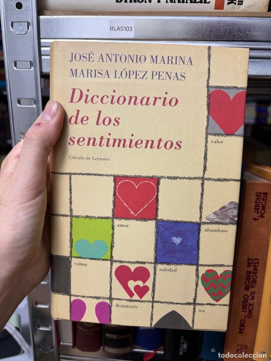 Libri di seconda mano: BLAS103 &mdash; Jos&eacute; Antonio Marina; Marisa L&oacute;pez Penas &mdash; Diccionario de los sentimientos &mdash; C&iacute;rculo de Lec