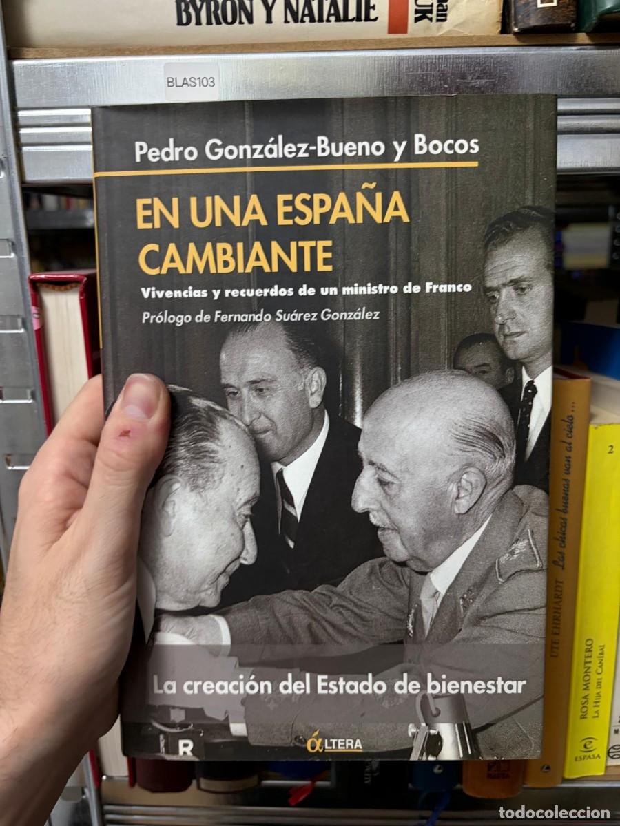 Libros de segunda mano: BLAS103 &mdash; Pedro Gonz&aacute;lez-Bueno y Bocos &mdash; En una Espa&ntilde;a cambiante &mdash; &Aacute;ltera
