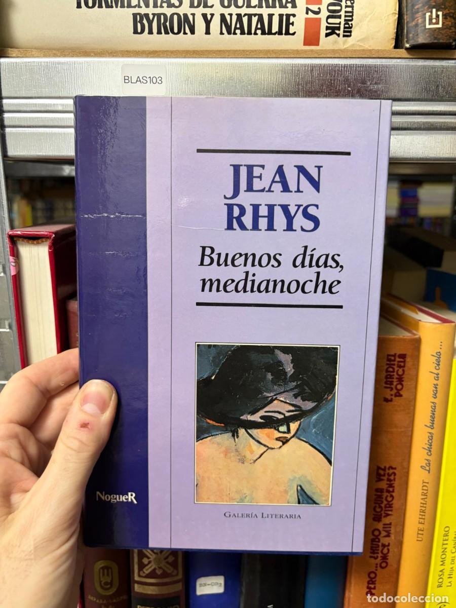 Second hand books: BLAS103 + Jean Rhys + Buenos d&iacute;as, medianoche + Noguer