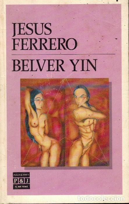 Second hand books: BELVER YIN, por Jes&uacute;s Ferrero