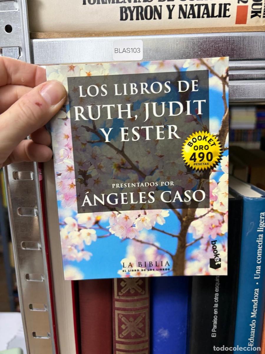 Libros de segunda mano: BLAS103 &mdash; Los libros de Ruth, Judit y Ester &mdash; &Aacute;ngeles Caso &mdash; La Biblia