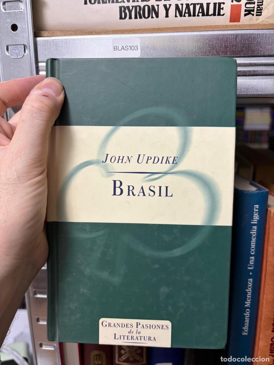 Libros de segunda mano: BLAS103 &mdash; Brasil &mdash; John Updike &mdash; Grandes Pasiones de la Literatura