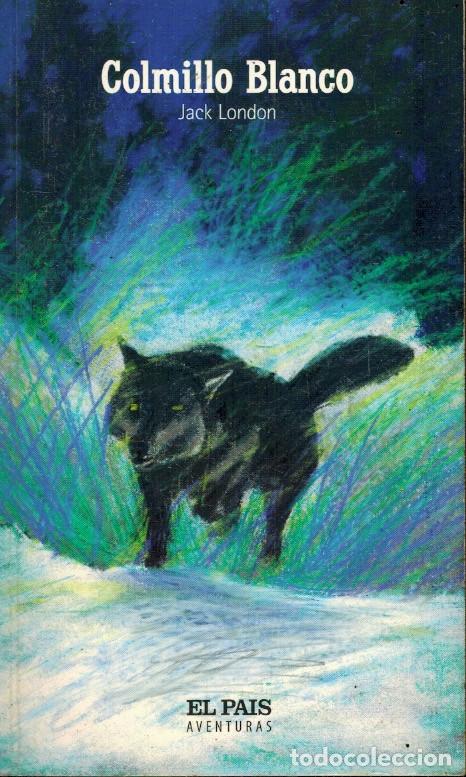 Libros de segunda mano: COLMILLO BLANCO, por Jack London