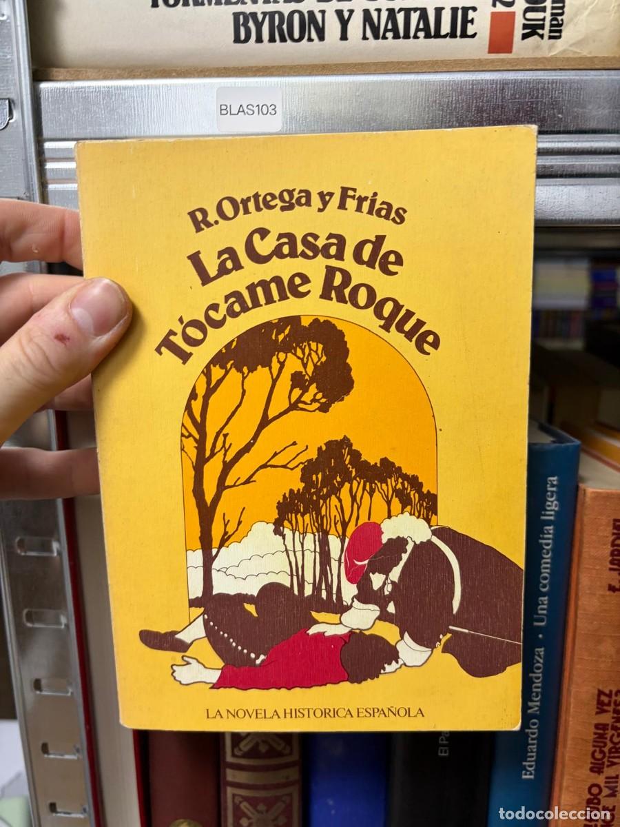 Libros de segunda mano: BLAS103 &mdash; La Casa de T&oacute;came Roque &mdash; R. Ortega y Fr&iacute;as