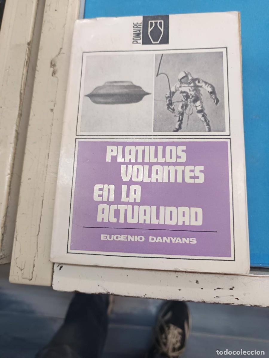Libros de segunda mano: PLATILLOS VOLANTES EN LA ACTUALIDAD EUGENIO DANYANS