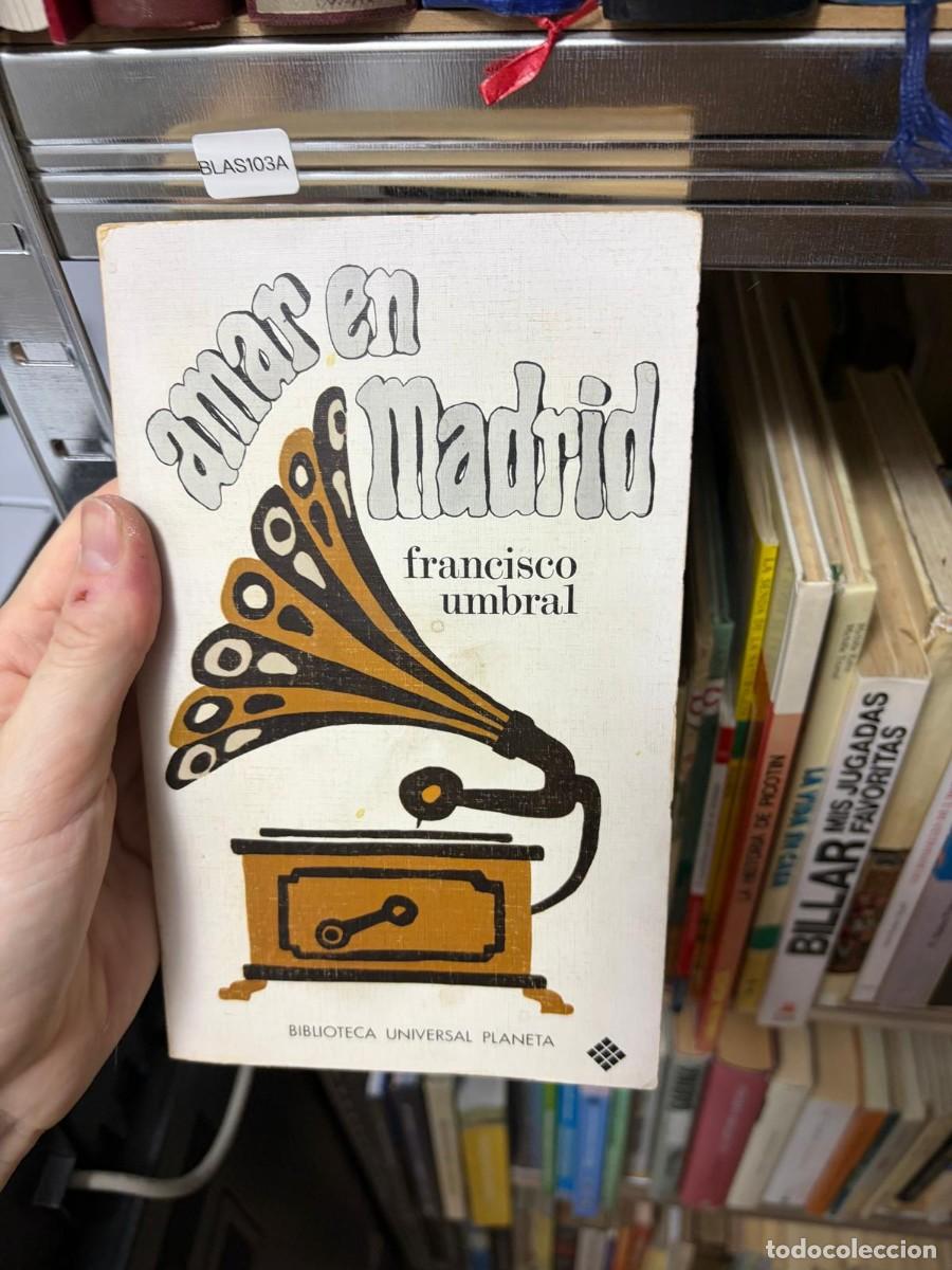 Libros de segunda mano: BLAS103A &mdash; Francisco Umbral &mdash; Amor en Madrid &mdash; Biblioteca Universal Planeta