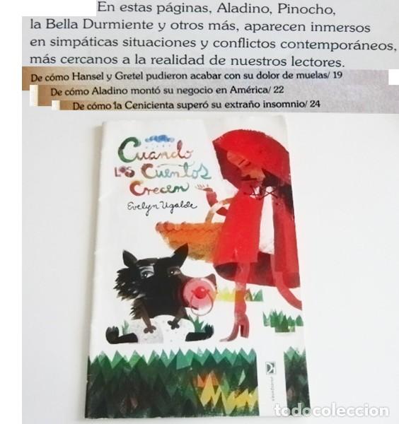 Libros de segunda mano: CUANDO LOS CUENTOS CRECEN LIBRO UGALDE C&Oacute;MO LA CENICIENTA SUPER&Oacute; INSOMNIO C. PINOCHO SIGUI&Oacute; MINTIEND