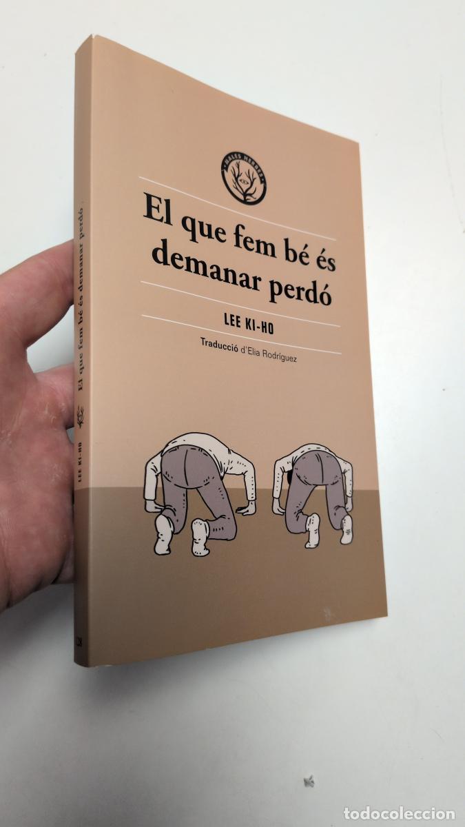 Libros de segunda mano: El que fem b&eacute; &eacute;s demanar perd&oacute; - Lee Ki-ho