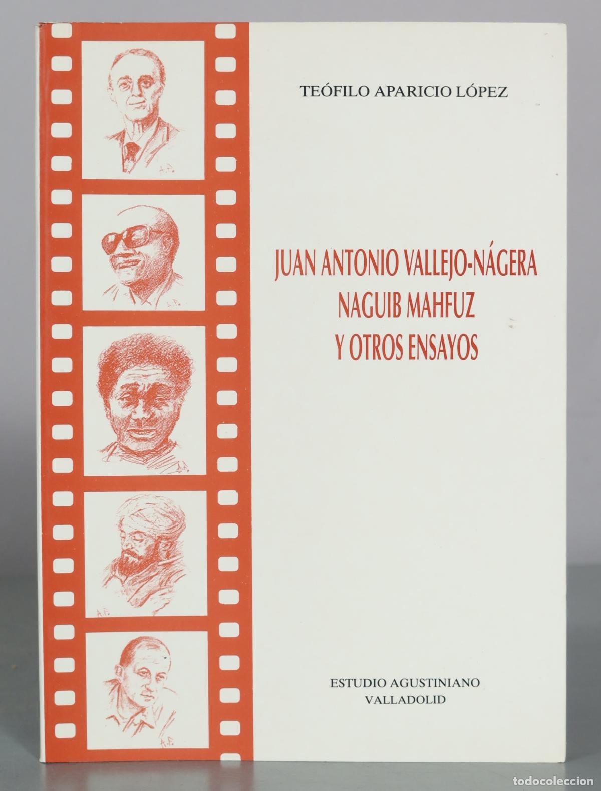 Livres d'occasion: Juan Antonio Vallejo-N&aacute;gera, Naguib Mahfuz y otros ensayos - Te&oacute;filo Aparicio L&oacute;pez - Estudio