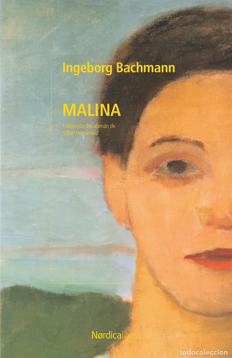 Libri di seconda mano: Malina. - Bachmann, Ingeborg; Hern&aacute;ndez Gonz&aacute;lez, Isabel.
