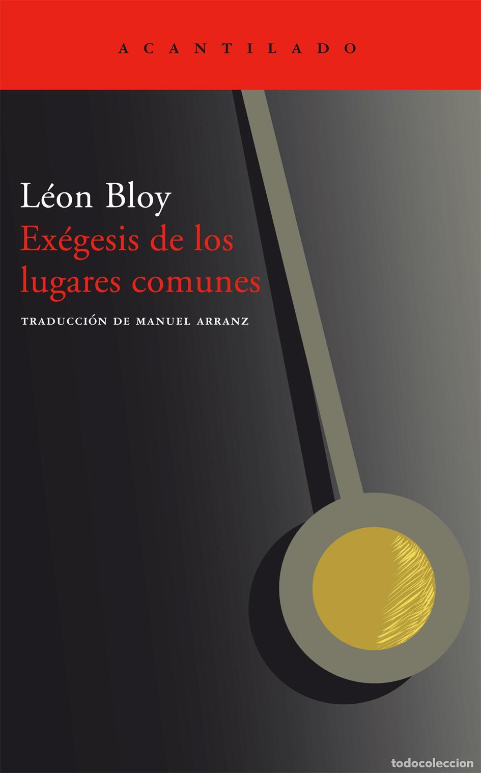 Libros de segunda mano: Ex&eacute;gesis de los lugares comunes. - Bloy, L&eacute;on.