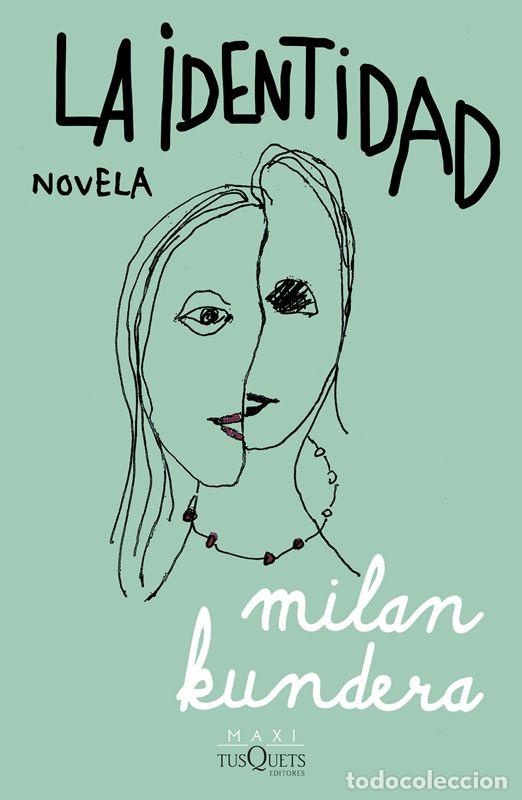 Libros de segunda mano: La identidad. - Kundera, Milan.