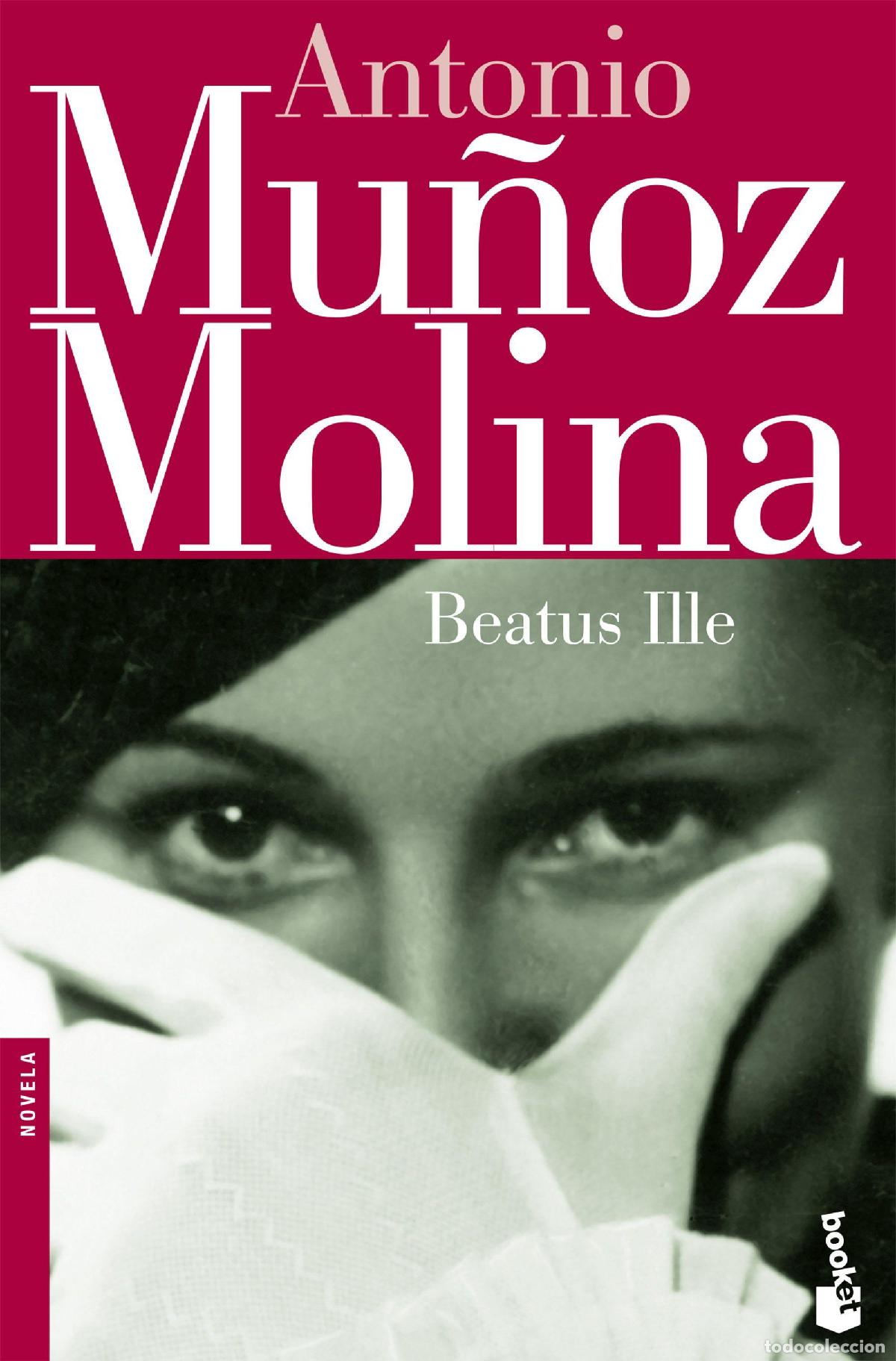 Libri di seconda mano: Beatus Ille. - Mu&ntilde;oz Molina, Antonio.