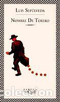 Libros de segunda mano: Nombre de torero. - Sep&uacute;lveda, Luis.