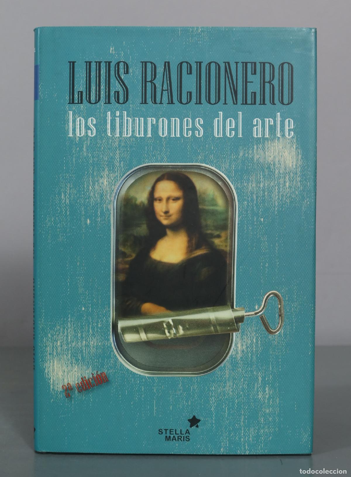 Livres d'occasion: Los tiburones del arte - Luis Racionero - 2a edici&oacute;n - Stella Maris