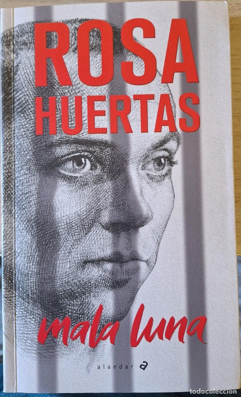 Libros de segunda mano: MALA LUNA. - HUERTAS, Rosa.