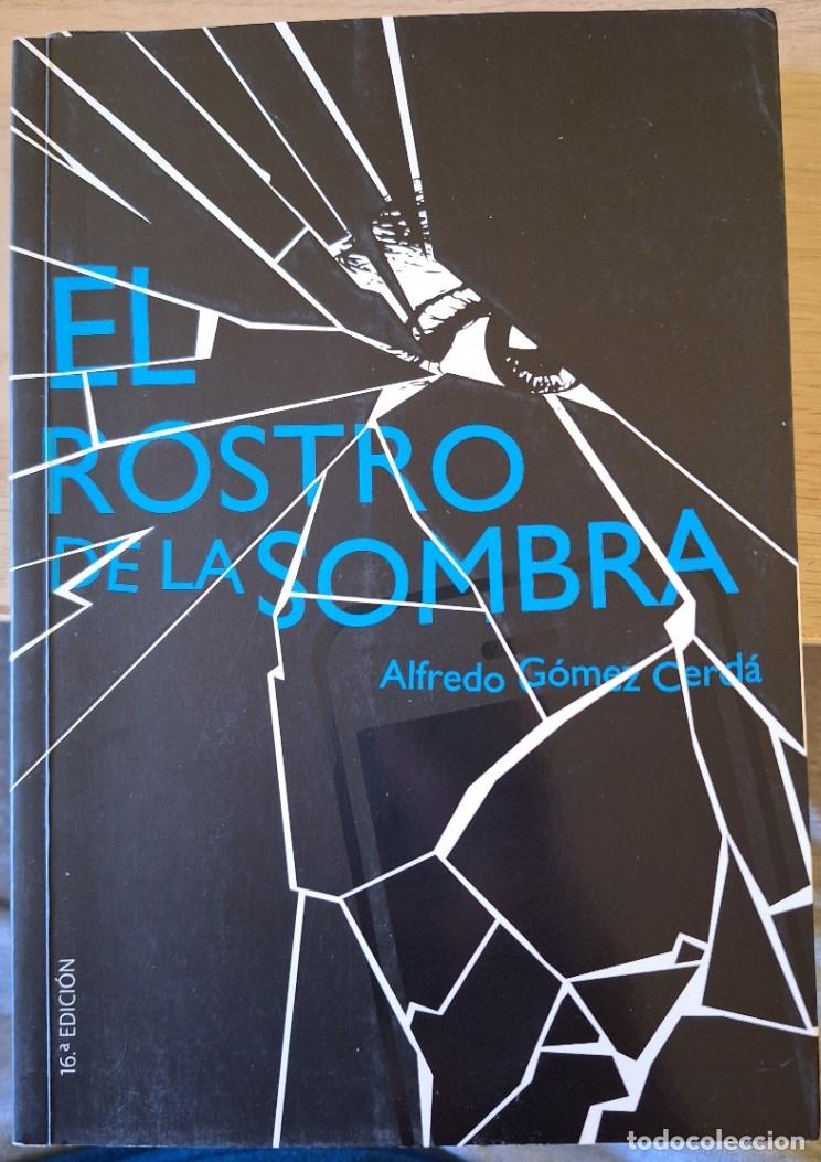 Libros de segunda mano: EL ROSTRO DE LA SOMBRA. - GOMEZ CERDA, Alfredo.