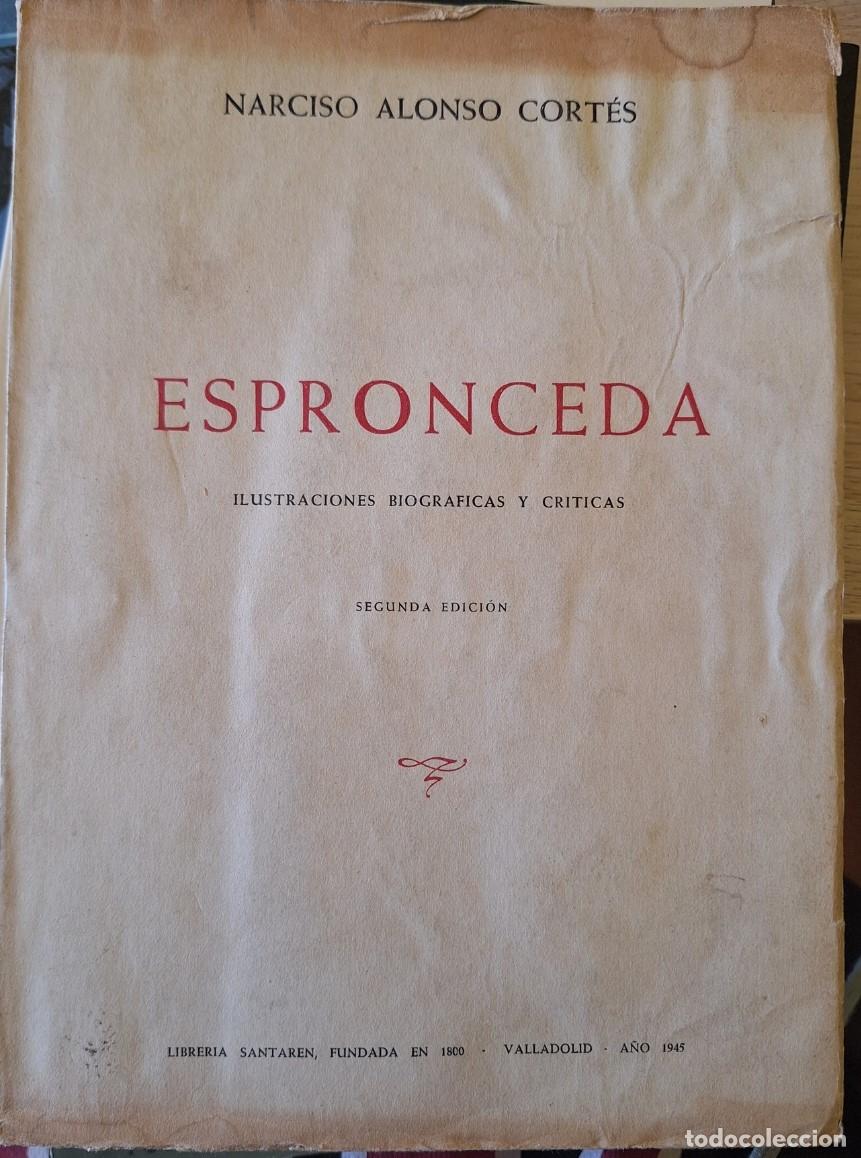 Libros de segunda mano: ESPRONCEDA. ILUSTRACIONES, BIOGRAFIAS Y CRITICAS. - ALONSO CORTES, Narciso.