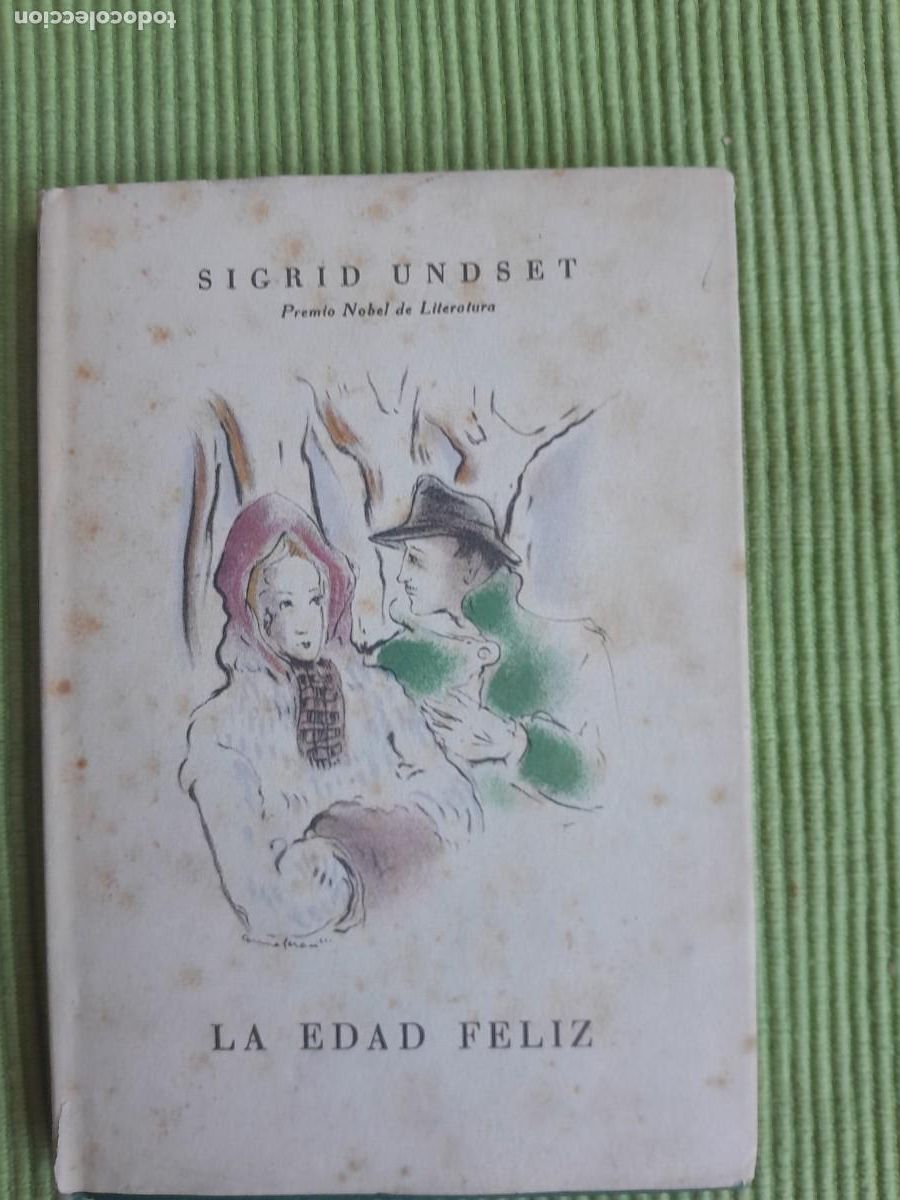 Libros de segunda mano: LA EDAD FELIZ. SIGRID UNDSET. ANFORA 1942.