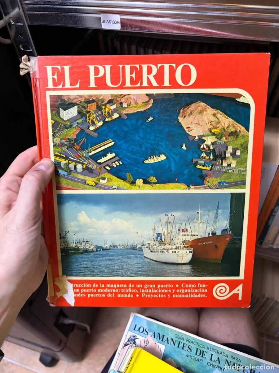 Libros de segunda mano: BLAS103B &mdash; El puerto &mdash; - &mdash; Ediciones Altea