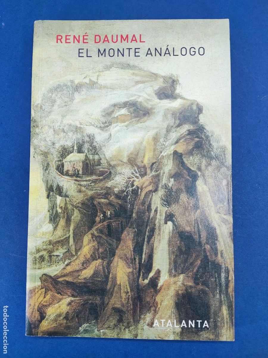 Libros de segunda mano: EL MONTE AN&Aacute;LOGO / REN&Eacute; DAUMAL / 2006. ATALANTA