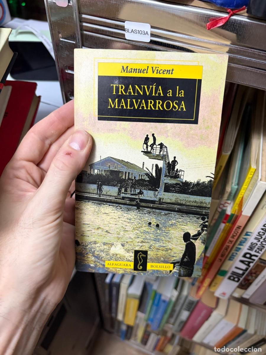 Libros de segunda mano: BLAS103A &mdash; Tranv&iacute;a a la Malvarrosa &mdash; Manuel Vicent &mdash; Alfaguara Bolsillo