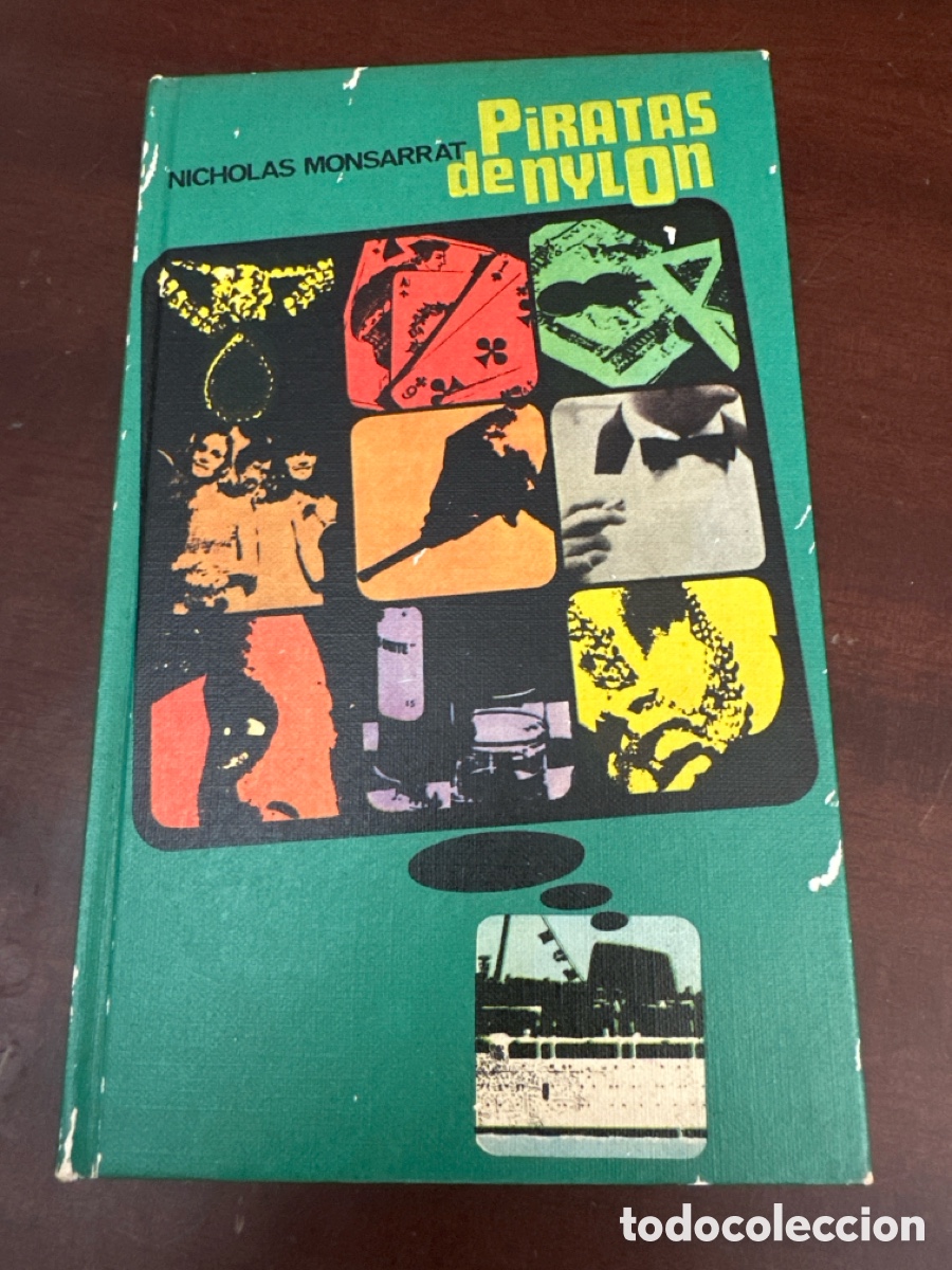 Libros de segunda mano: NICHOLAS MONSARRAT. PIRATAS DE NYLON. 1962. CIRCULO DE LECTORES. 410 PAGINAS.